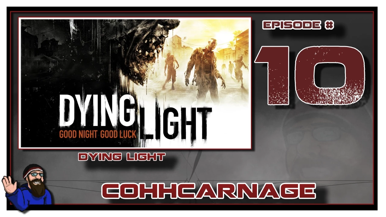 Dying Light Playthrough by CohhCarnage - Episode 10