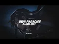 Download Lagu own paradise - lxaes [edit audio]