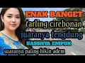 Lagu TARLING TENGDUNG CIREBONAN_ENAK BANGET BASSNYA EMPUK BIKIN ADEM_LAGU TARLING@toyobringin3238