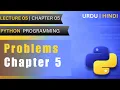 Chapter 5 Problems Lec 5 Ch 5 Python Programming