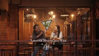 Download Leeyonk Sinatra feat Widi - AKU (Official Music Video) MP3