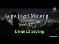 Download Lagu lagu Joget Minang Denai La Sayang