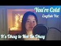 Download Lagu YOU’RE COLD (It's Okay to Not Be Okay OST) - Heize (헤이즈) [English Cover] | Angel MP3