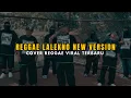 Download Lagu Lalekno Reggae New Version 2025 | NDX AKA ft Imogiri Boys, GMLT | Cover Reggae Jawa Terbaru