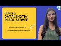 LEN DATALENGTH IN SQLServer Must Know String Function Difference Avoid This Mistake P-11
