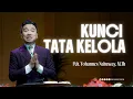 Lagu Kunci Tata Kelola - Pdt. Yohannes Nahuway, M.Th | 9 Kunci Berkat Berkat Melimpah
