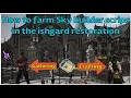 How to farm sky builder scrips ishgard restoration