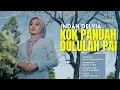 Download Lagu Indah Delvia - Kok Panuah Dululah Pai (Official Music Video)