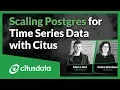 Scaling Postgres for Time Series Data with the Citus Database