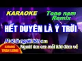 Lagu [Karaoke] Hết duyên là ý trời | Tone nam (Ebm)