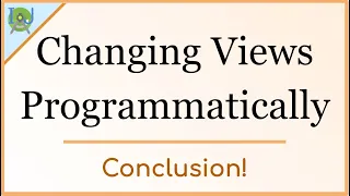 6 Conclusion Changing Views Programmatically Free Code