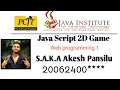 JavaScript 2D Game Development Java Institute S A K A Akesh Pansilu