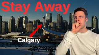 7 Harsh Truths About Living in Calgary - Living in Calgary Alberta