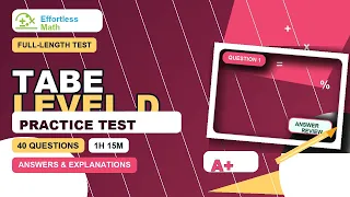 TABE Level D Math - Full-Length Timed Test with Answers
