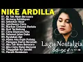 Download Lagu TANPA IKLAN Lagu Full Album Nike Ardilla The Best __ Lagu Lawas __ Indonesia Tahun 80an