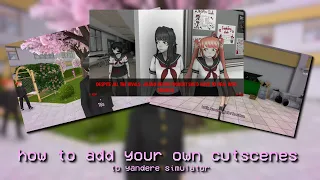 how to add your own cutscenes to yandere simulator II tutorial