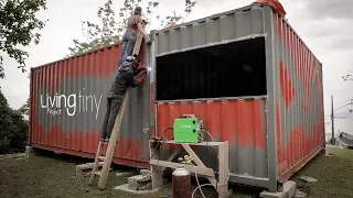 Tiny Shipping Container House – Ep. 003 – Living Tiny Project – Container’s Connection