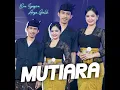 Mutiara - Era Syaqira & Arya Galih