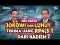 Download Lagu Jokowi dan Luhut Terima Uang Rp4,5 T dari Nadiem Makarim? Cek Fakta | Viral tapi Hoaks