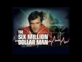 Six Million Dollar Man sound effects clean