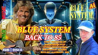 blue system style 2024 ai back to 85 dieter bohlen sound italo music euro disco