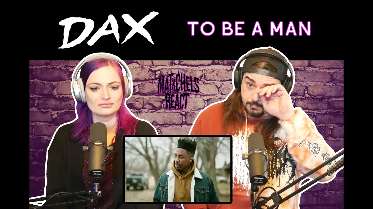 Dax - "To Be A Man" (React/Review)