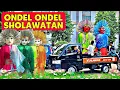Lagu ONDEL ONDEL SHOLAWATAN | SHOLAWAT JIBRIL PENARIK REZEKI 💞 GOTONG ONDEL ONDEL BETAWI NAIK MOBIL