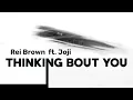 Download Lagu Rei Brown feat. Joji - Thinking Bout You (lyrics)