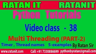Python Tutorial class-38 Python Multi Threading PART-2 By Ratan sir