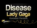 Download Lagu Lady Gaga - Disease (Karaoke Version)