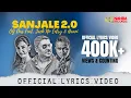 Download Lagu Sanjale 2.0 - OG Das Feat. Jack No Entry \u0026 Haani | Arvin Bigsyze (Lyrics Video 2019)