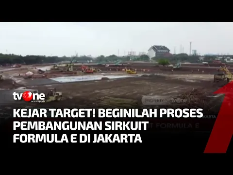 Intip Proses Pembangunan Sirkuit Formula E yang Ditargetkan Rampung Akhir Maret 2022