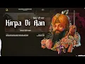 Download Lagu ਕਿਰਪਾ ਦੀ ਆਨ - Kirpa Di Aan by Manjit Singh Sohi full EP Juke Box 