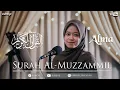 Download Lagu SURAH AL-MUZZAMMIL  ALMA