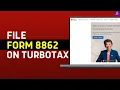 File Form 8862 On TurboTax What Is Form 8862 On TurboTax 2024