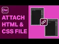 How to Attach an HTML and CSS file in Adobe Dreamweaver