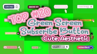 Download Top 20 green screen subscribe button cute aesthetic | No copyright [Free Download Link] MP3