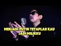Download Lagu tetaplah kau jadi milikku Radja Karoke