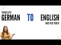 How to translate German to English and vice versa