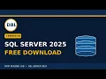 How to Download SQL Server 2025 Developer Edition FREE