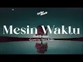 Download Lagu Lirik Lagu - Mesin Waktu - Budi Doremi - Cover by Tami Aulia || MIX Drive, Mahalini