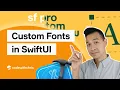 How to Use Custom Fonts in SwiftUI