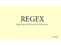 Review C Regular Expression - Applying with UniCode Characters