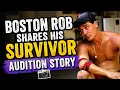 Boston Rob Shares His Survivor Audition Story
