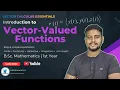 Vector Valued Functions Limits Continuity Derivatives Integration Arc Length BSc 1st Year