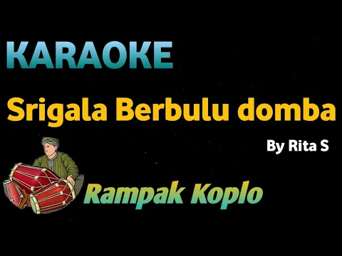 Download MP3 SRIGALA BERBULU DOMBA - Rita Sugiarto - KARAOKE HD VERSI KOPLO RAMPAK