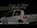 NOCHE DE PERREO / TIRRI LA ROCA FT @BRIANMIX  -  Bass Boosted