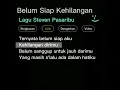 belum siap kehilangan #Lagu steven pasaribu