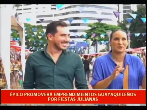 Épico promoverá emprendimientos Guayaquileños por fiestas julianas