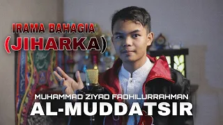 Download SURAH AL-MUDDATSIR FULL VERSI JIHARKA | ziyad sengul MP3